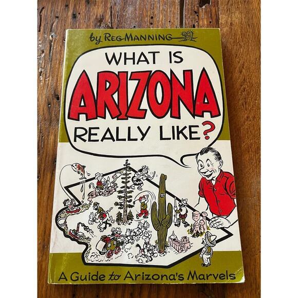 Reg Manning What Is Arizona Really Like? Southwest U.S. Travel Cartoon Book 1976 - Picture 1 of 2
